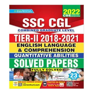 Kiran SSC CGL Tier 2 English Language and Comprehension and Quantitative Abilities Solved Papers 2018 To 2022 in English