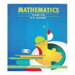 Mathematics Class VIII in English Dhanpat Rai Publication By R D Shharma