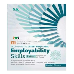 Neelkanth ITI NSQF Employability Skills ( I Year) in English by Manish Sharma