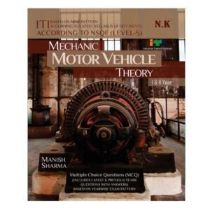 Neelkanth ITI Mechanic Motor Vehicle Theory Year I and II NSQF Level 5 Book in English By Manish Sharma