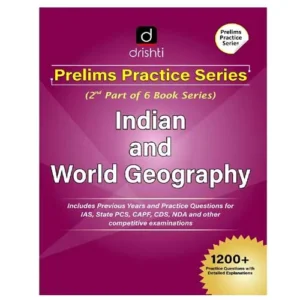 Indian and World Geography drishti Prelims Practice Series