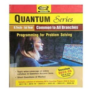 Quantum Series Programming For Problem Solving 2025 BCS101 BCS201 AKTU B.Tech 1st Year Session 2024-25