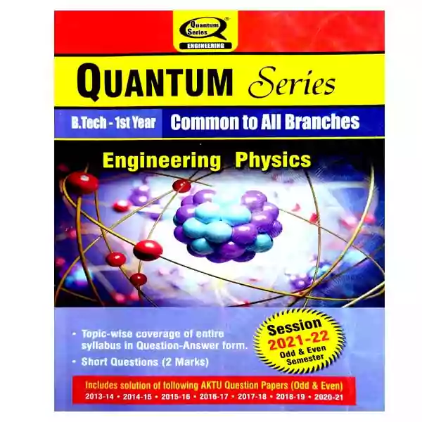 Engineering Physics Quantum Series B.Tech 1 Year Common to All Branches for Semester 1 and 2