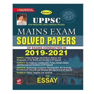 Kiran UPPSC Mains Exam Solved Papers of Exams Conducted in 2019 to 2021 and Essay Book in English