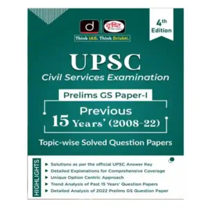 Drishti UPSC Civil Services Examination Prelims GS Paper I Previous 15 Years Solved Papers 4th Edition Book in English