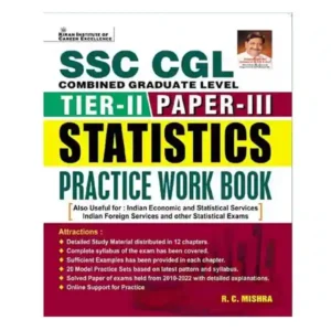 Kiran SSC CGL Tier II Paper III Statistics Practice Work Book in English By R C Mishra