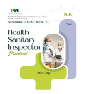 NK ITI Health Sanitary Inspector Practical I Year by Priya Garg