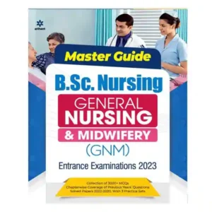 Arihant BSc Nursing | General Nursing and Midwifery GNM Entrance Exams 2023 Master Guide in English