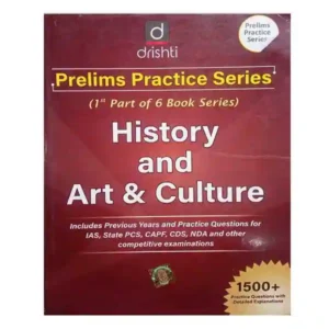 Drishti Prelims Practice Series Part 1 History and Art and Culture Book in English