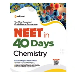 Arihant NEET in 40 Days Chemistry Complete Book in English