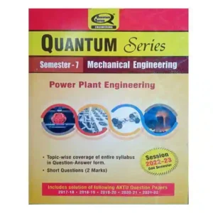AKTU Quantum Series Semester 7 Mechanical Engineering Power Plant Engineering Book in English