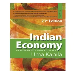 Indian Economy Performance and Policies 23rd Edition 2022-2023 Book in English By Uma Kapila