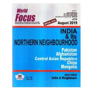 World Focus August 2019 English Special Issue India and Its Northern Neighbourhood