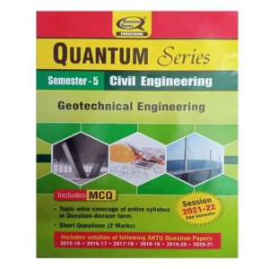 Quantum Series AKTU BTech Semester 5 Civil Engineering | Geotechnical Engineering