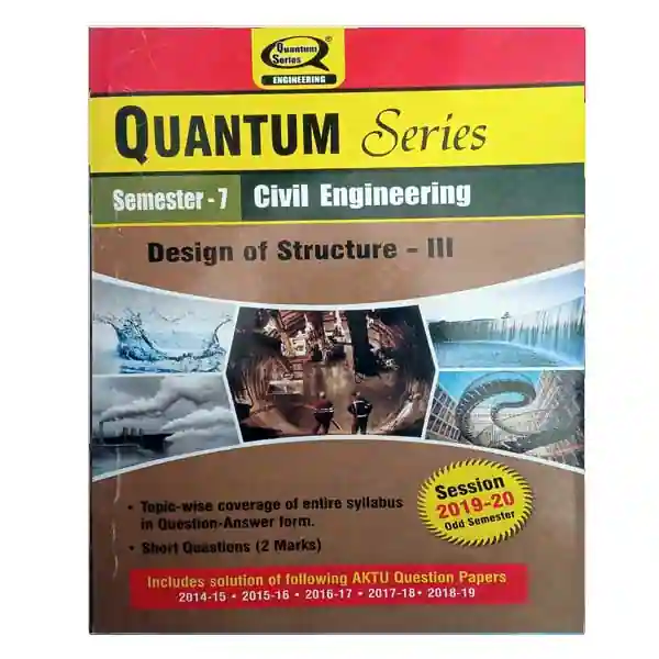 Quantum Series AKTU BTech Semester 7 Civil Engineering | Design of Structure III