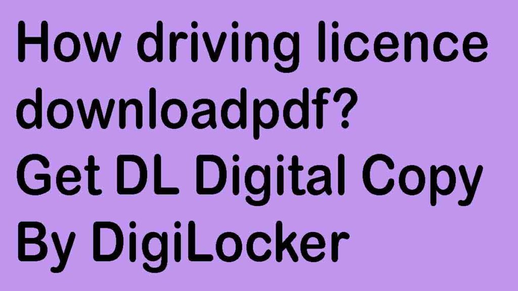 How driving licence download pdf? | Get DL Digital Copy By DigiLocker 2023
