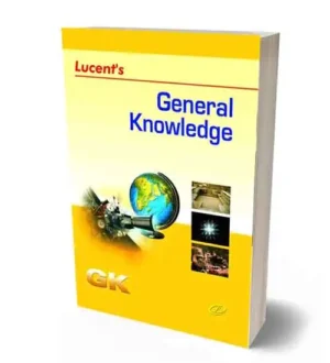 Lucent General Knowledge | GK Latest Edition Useful for all Competitive Exam 2023