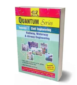 Create Book Tital Quantum Series B.Tech Semester 7 Civil Engineering Railway Waterway and Airway Enginnering Session 2023-24 KeyWord Quantum Series B.Tech Semester 7 Civil Engineering Railway Waterway and Airway Enginnering Session 2023-24 With including Sutable Call to action and description in human tone