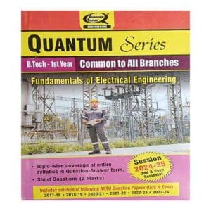 Quantum Series Fundamentals of Electrical Engineering 2025 BEE101 BEE201 AKTU B.Tech 1st Year Session 2024-25