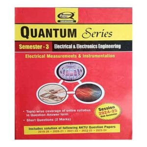 Quantum Series Electrical Measurements and instrumentation 2025 BEE 302 AKTU B.Tech Semester 3 Session 2024-25