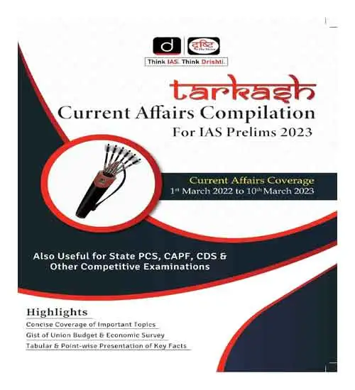 Drishti Tarkash Current Affairs Compilation For IAS Prelims 2023