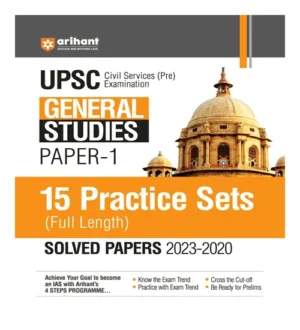 Arihant UPSC Civil Services Prelims Exam 2024 General Studies Paper 1 Solved Papers 2023-2020 and 15 Practice Sets Book English Medium