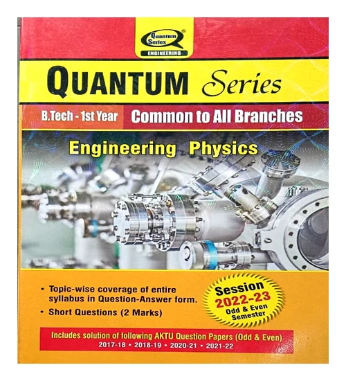 AKTU Quantum Series Btech 1st Year Common To All Branches Engineering Physics Session 2022-23