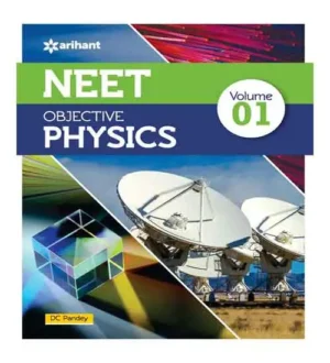 NEET Objective Physics Volume 1 By Arihant