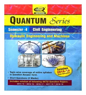 AKTU Quantum Series Btech Semester 4 Civil Engineering Hydraulic Engineering And Machines