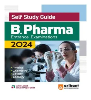 Arihant Self Study Guide B. Pharma Entrance Examinations 2024