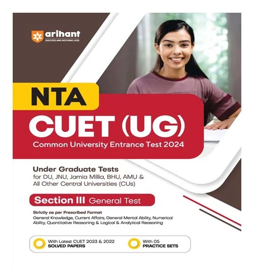 NTA CUET UG Exam Guide For Section 3 General Test With Practice Sets and Solved Paper For 2024 Exams English Arihant