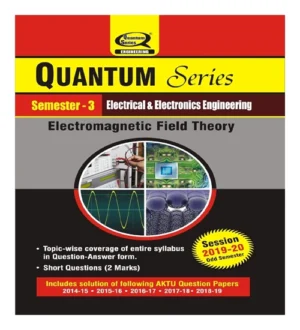 AKTU Electromagnetic Field Theory Semester 3 Electrical And Electronics Engineering Quantum Series