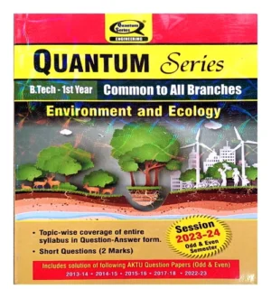AKTU Quantum Series Btech 1st Year Common To All Branches Environment And Ecology Session 2023-24