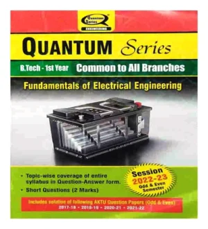 Quantum Series Btech 1st Year Common To All Branches Fundamentals Of Electrical Engineering Session 2023