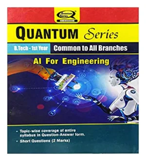 Quantum Series BTech 1st Year Common To All Branches AI For Engineering