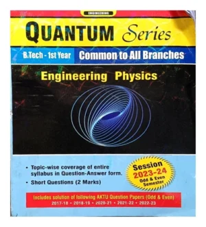 AKTU Quantum Series Btech 1st Year Common To All Branches Engineering Physics Session 2023-24