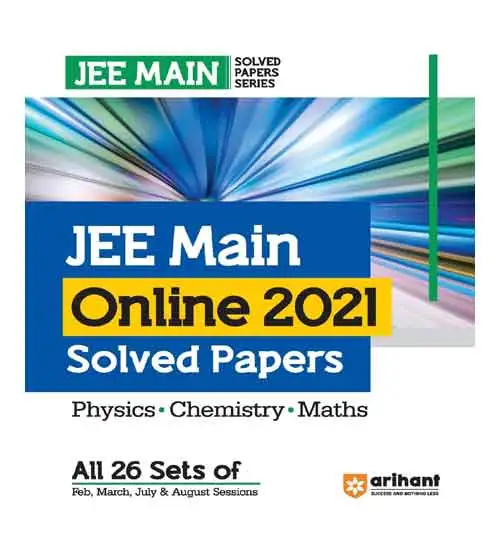 Arihant JEE Main Online 2021 Solved Papers for 2024 Exams