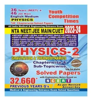 YYouth NTA NEET JEE Main CUET Physics Gravitation And Thermodynamics 2024 Volume 2 Solved Papers Books In English