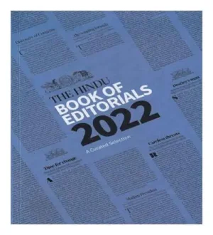 The Hindu Book of Editorials 2022 : A Curated Selection