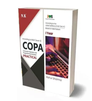 NK ITI COPA | Computer Operator and Programming Assistant Practical Year 1 NSQF Level 3 Book English Medium By Rahul Sharma