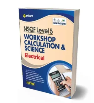 Arihant ITI Electrical Workshop Calculation and Science Year 1 and 2 NSQF Level 5 English Medium Book