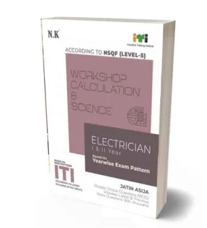 NK ITI Electrician Workshop Calculation and Science Year 1 and 2 NSQF Level 5 English Medium Book By Jatin Asija