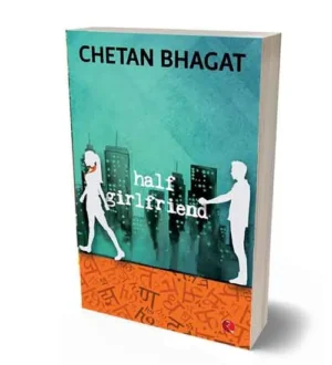 Chetan Bhagat Half Girlfriend Book | English Medium | Rupa Publishers