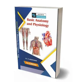 Sathya Publishers Basic Anatomy and Physiology 7th Edition Book | English Medium | By Dr N Murugesh