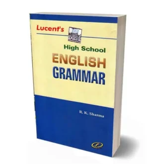 Lucent High School English Grammar Book By R K Sharma
