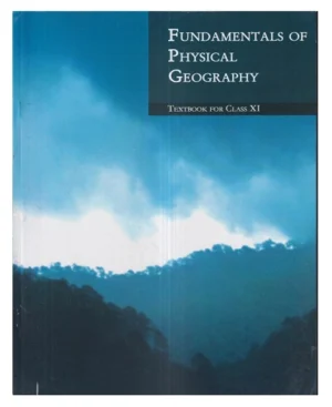 Fundamentals Of Physical Geography NCERT Textbook For Class 11