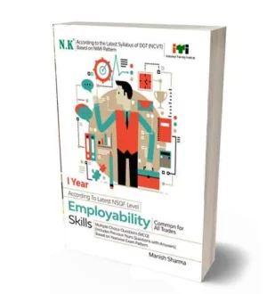 NK ITI Employability Skills Year 1 | Common for All Trades | NSQF Level Book | English Medium | By Manish Sharma