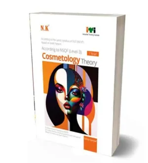 NK ITI Cosmetology Theory Year 1 | NSQF Level 3 Book | English Medium | By Ishita Sanyal
