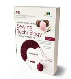 NK ITI Sewing Technology Theory and Practical Year 1 | NSQF Level 3 Book | English Medium | By Neetu Azad