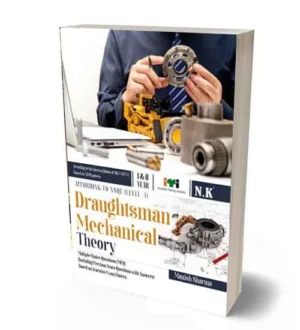 NK ITI Draughtsman Mechanical Theory Year 1 and 2 | NSQF Level 4 Book | English Medium | By Manish Sharma